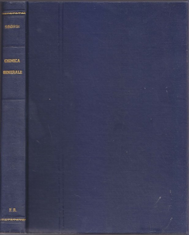 CORSO DI CHIMICA GENERALE Umberto Sborgi 1946 editrice scientifica Libro …