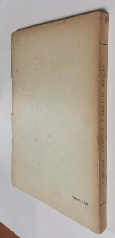 CORSO DI FILOSOFIA MORALE parte I di Giuseppe Semerari - …