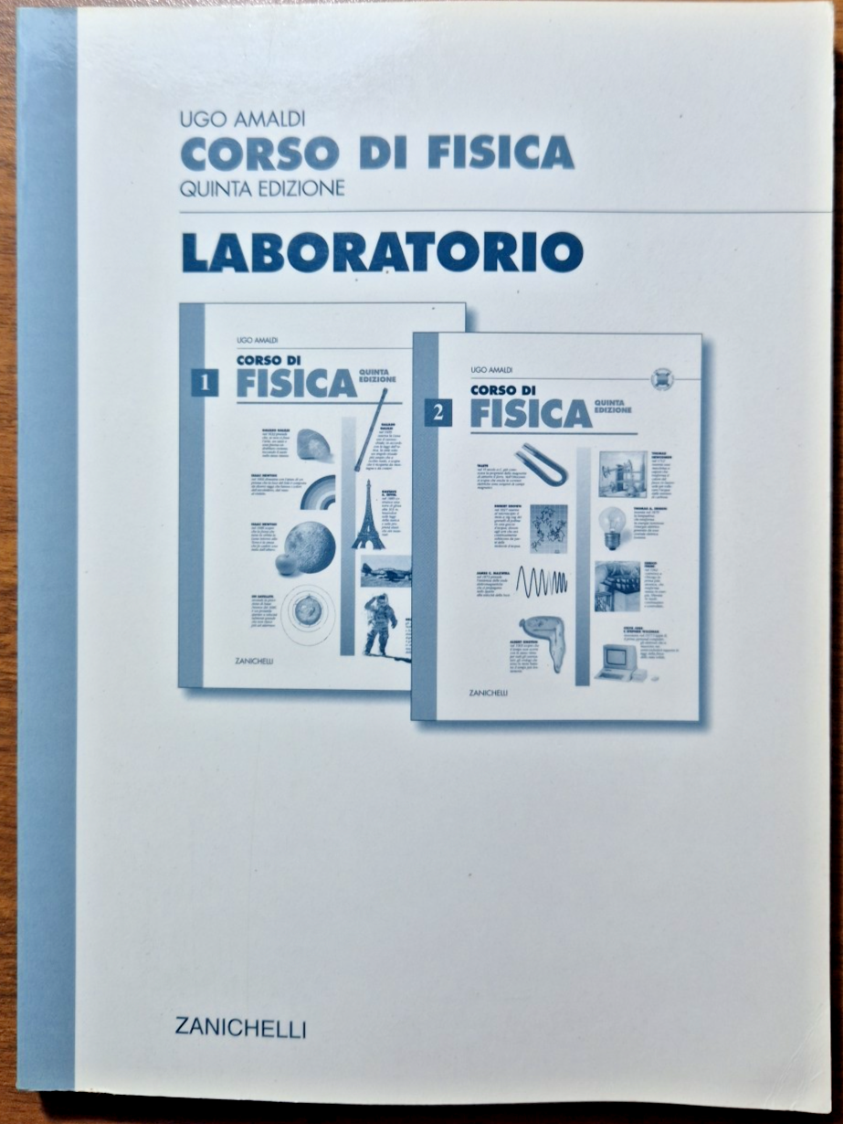 CORSO DI FISICA LABORATORIO di Ugo Amaldi 2004 Zanichelli Libro