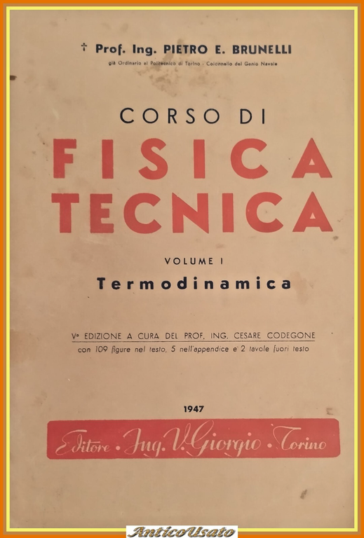 CORSO DI FISICA TECNICA Volume 1 TERMODINAMICA Brunelli 1947 Giorgio … | Immagine Gallery 1