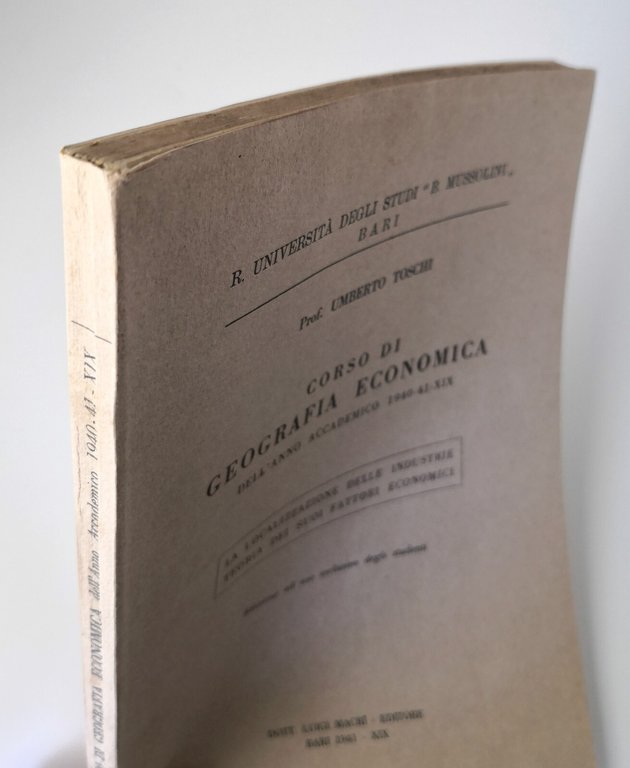 CORSO DI GEOGRAFIA ECONOMICA Anno 1940 1941 Umberto Toschi - …