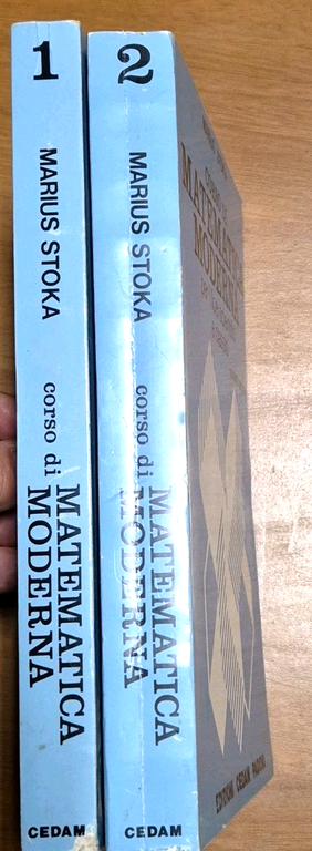 CORSO DI MATEMATICA MODERNA volumi 1 e 2 di Marius …