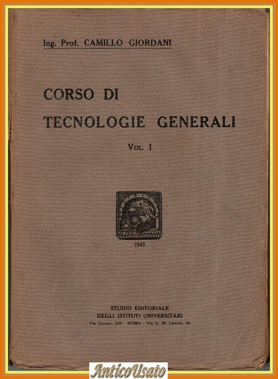 CORSO DI TECNOLOGIE GENERALI volume 1 Camillo Giordani 1943 Libro … | Immagine principale