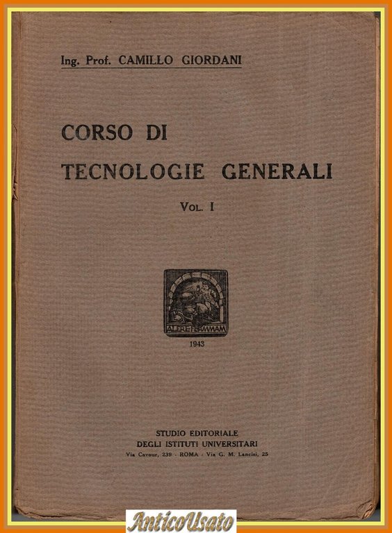 CORSO DI TECNOLOGIE GENERALI volume 1 Camillo Giordani 1943 Libro … | Immagine Gallery 1