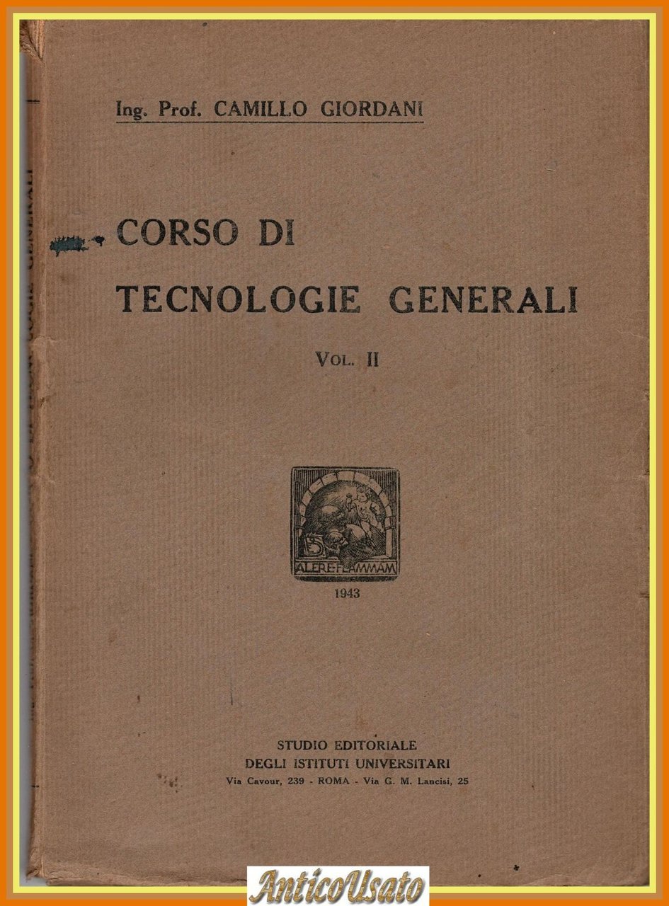 CORSO DI TECNOLOGIE GENERALI volume 2 Camillo Giordani 1943 Libro … | Immagine principale