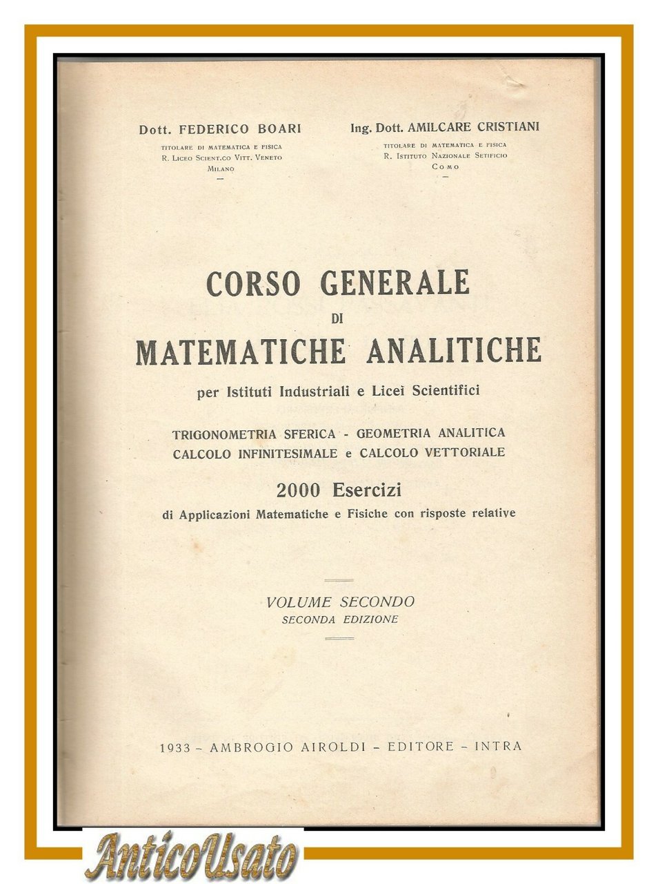 CORSO GENERALE DI MATEMATICHE ANALITICHE Boari Cristiani volume II 1933 …