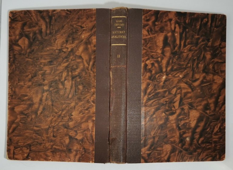 CORSO GENERALE DI MATEMATICHE ANALITICHE Boari Cristiani volume II 1933 …