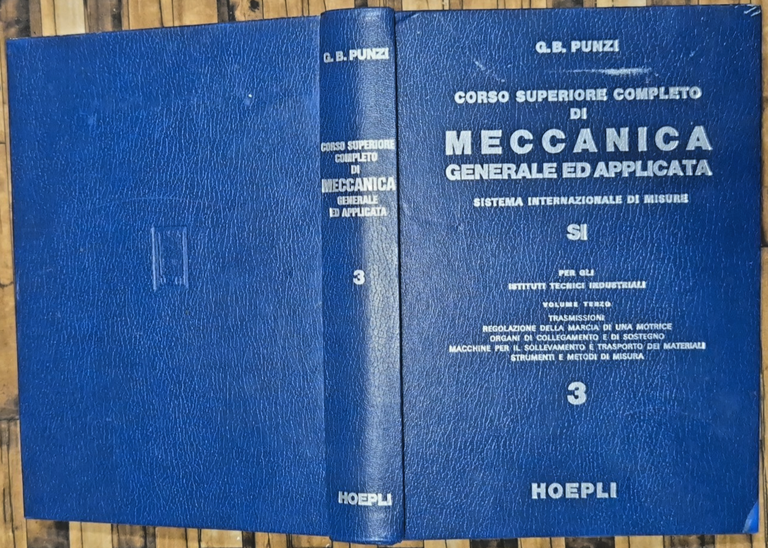 CORSO SUPERIORE COMPLETO MECCANICA GENERALE APPLICATA volume 3 Punzi 1976 … | Immagine Gallery 2