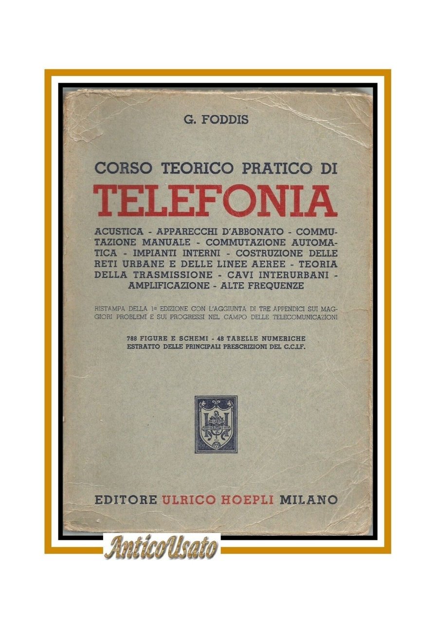 CORSO TEORICO PRATICO DI TELEFONIA di G Foddis 1962 Editore … | Immagine principale