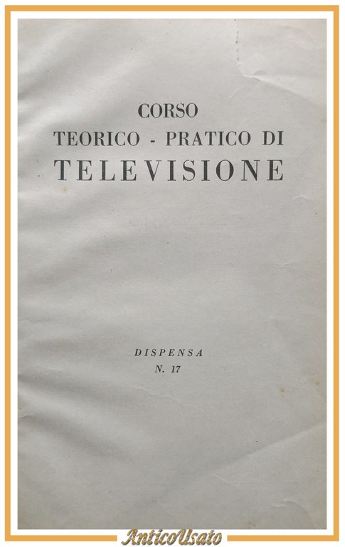 CORSO TEORICO PRATICO DI TELEVISIONE Volume 2 dispense 17 35 … | Immagine Gallery 1