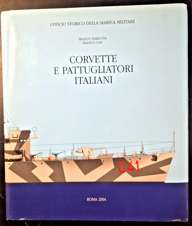 CORVETTE E PATTUGLIATORI ITALIANI di Franco Bargoni Franco Gay 2004 … | Immagine Gallery 1