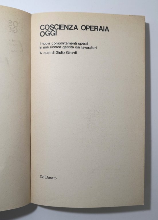 COSCIENZA OPERAIA OGGI a cura di Giulio Girardi 1980 De …