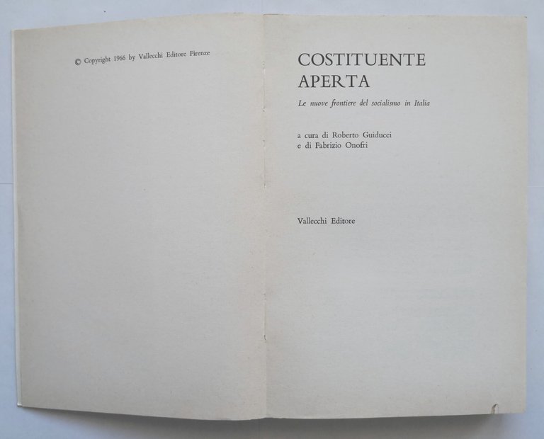 COSTITUENTE APERTA di Roberto Guiducci e Fabrizio Onofri 1966 Vallecchi …