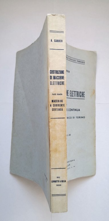 COSTRUZIONE DI MACCHINE ELETTRICHE parte 4 Carrer 1952 corrente continua …