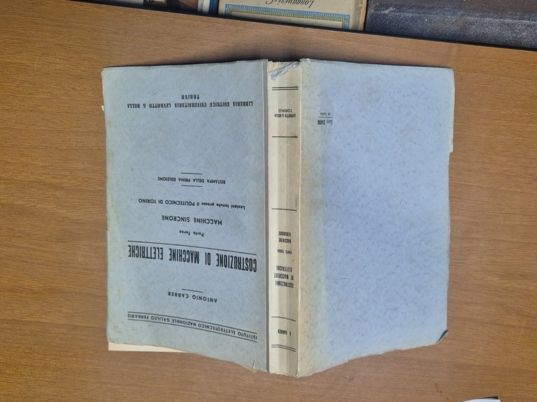 COSTRUZIONI DI MACCHINE ELETTRICHE SINCRONE Antonio Carrer 1955 Levrotto Libro
