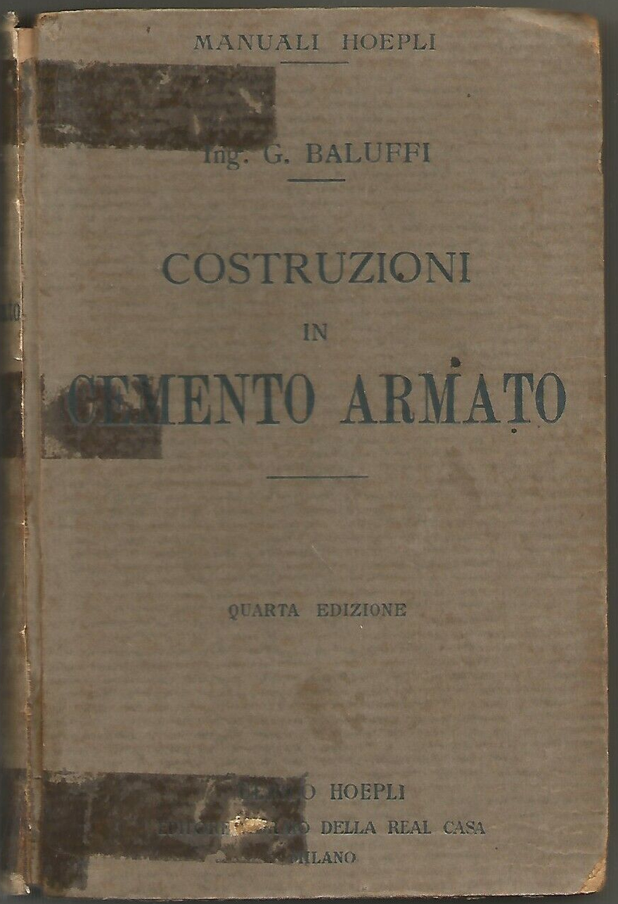 Costruzioni In Cemento Armato di Gualtiero Baluffi 1926 Manuali Hoepli …