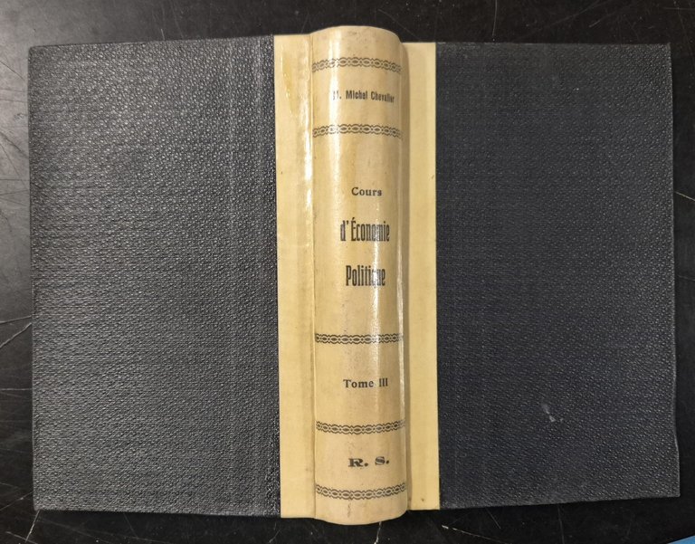 COURS D'ECONOMIE POLITIQUE 3 volumi di Michel Chevalier 1851 libro …