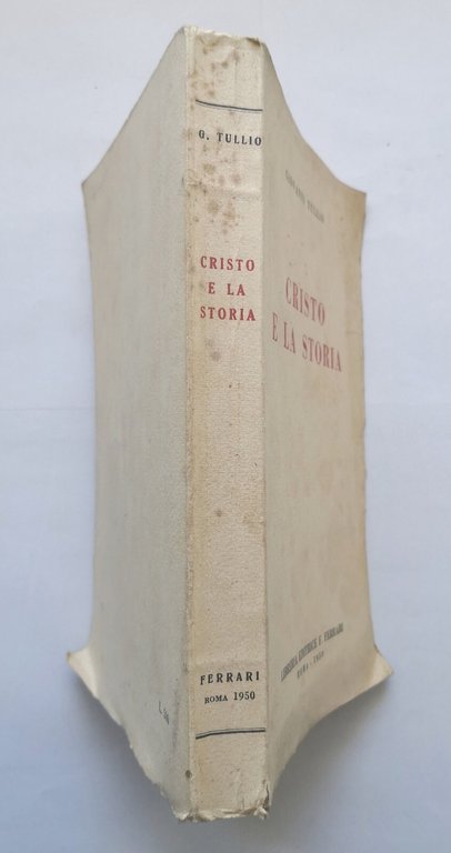 CRISTO E LA STORIA di Giovanni Tullio 1950 Libreria Editrice …