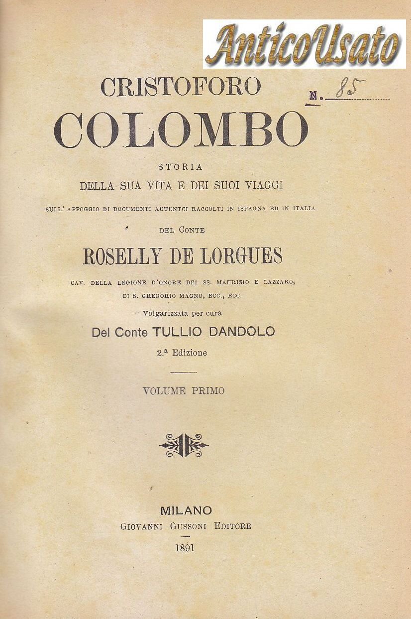 CRISTOFORO COLOMBO di Roselly De Lorgues 2 volumi 1891 libro …