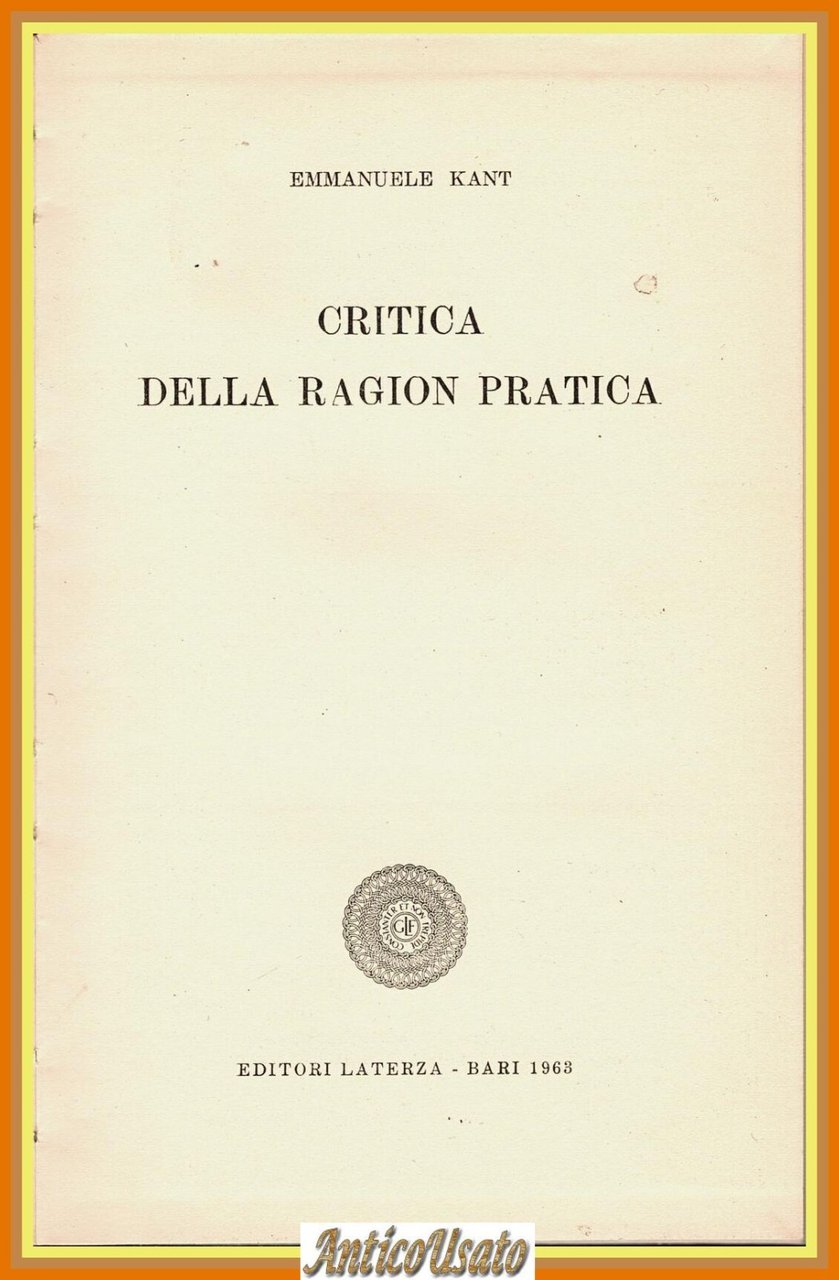 CRITICA DELLA RAGION PRATICA di Emmanuele Kant 1963 Laterza Bari … | Immagine principale