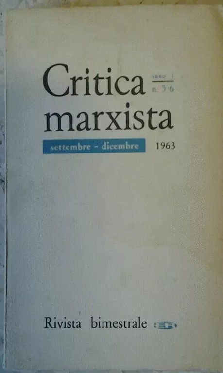 CRITICA MARXISTA 7 numeri 1963 1964 1965 Editori riuniti rivista …