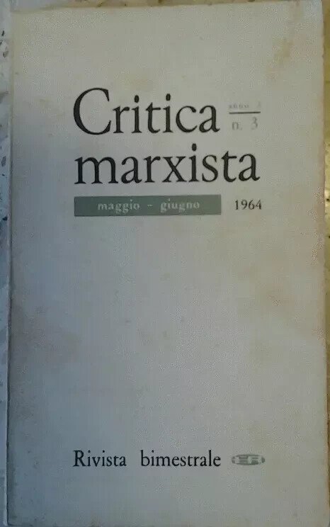 CRITICA MARXISTA 7 numeri 1963 1964 1965 Editori riuniti rivista …