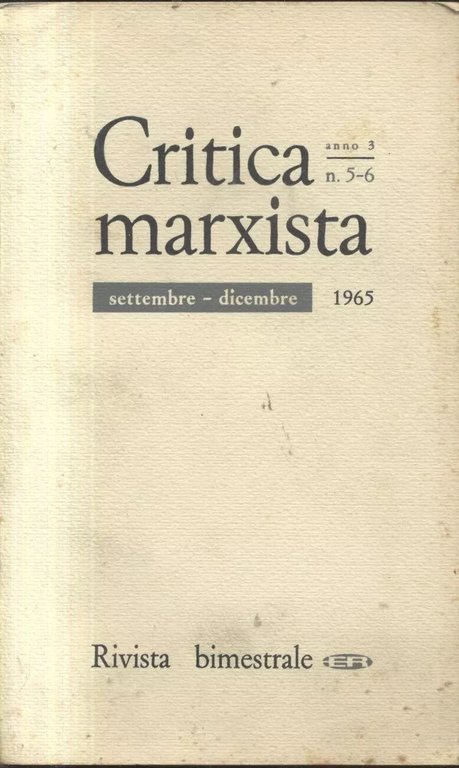 CRITICA MARXISTA 7 numeri 1963 1964 1965 Editori riuniti rivista …