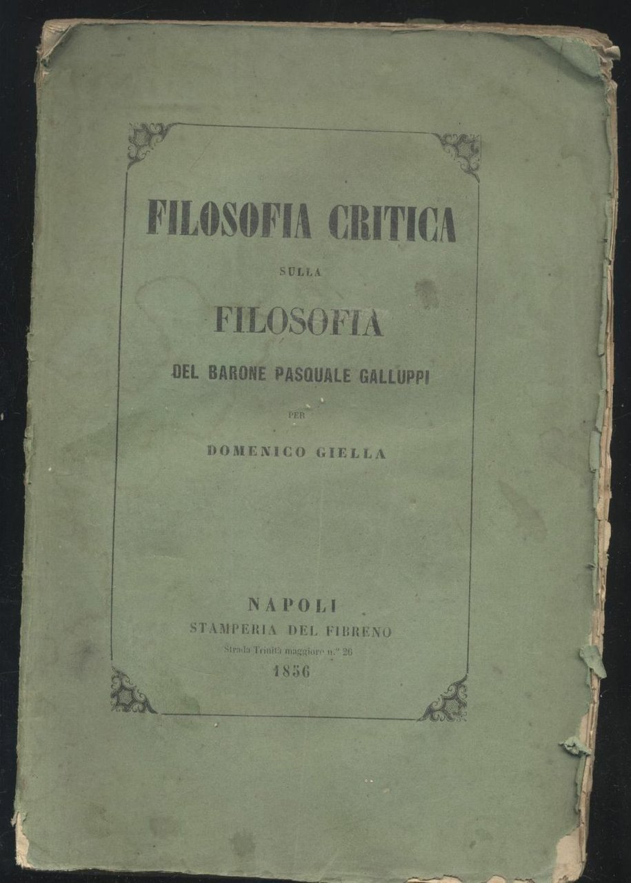 CRITICA SULLA FILOSOFIA di Pasquale Galluppi 1856 Domenico Giella Libro …