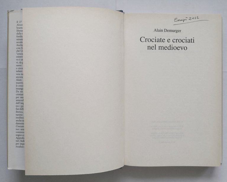 CROCIATE E CROCIATI NEL MEDIOEVO di Alain Demurger 2010 Mondolibri …