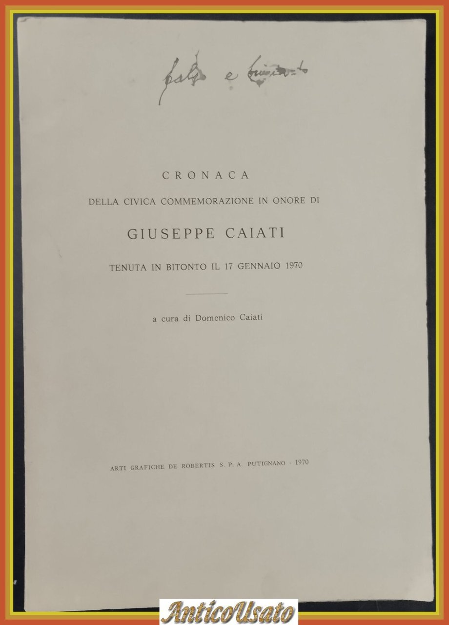 CRONACA DELLA CIVICA COMMEMORAZIONE IN ONORE DI GIUSEPPE CAIATI 1970 …