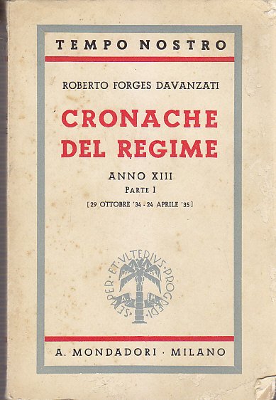 CRONACHE DEL REGIME ANNO XIII PARTE I di Forges Davanzati …