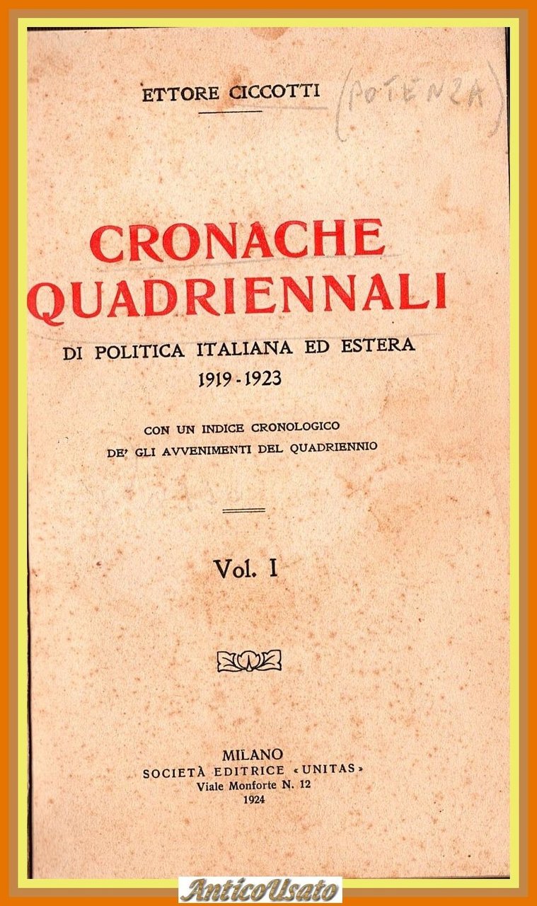 CRONACHE QUADRIENNALI di Ettore Ciccotti 2 volumi 1924 Unitas Libro …