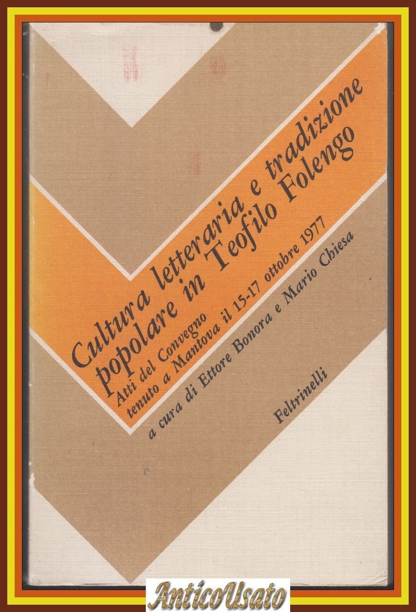 CULTURA LETTERARIA E TRADIZIONE POPOLARE IN TEOFILO FOLENGO 1979 Libro …