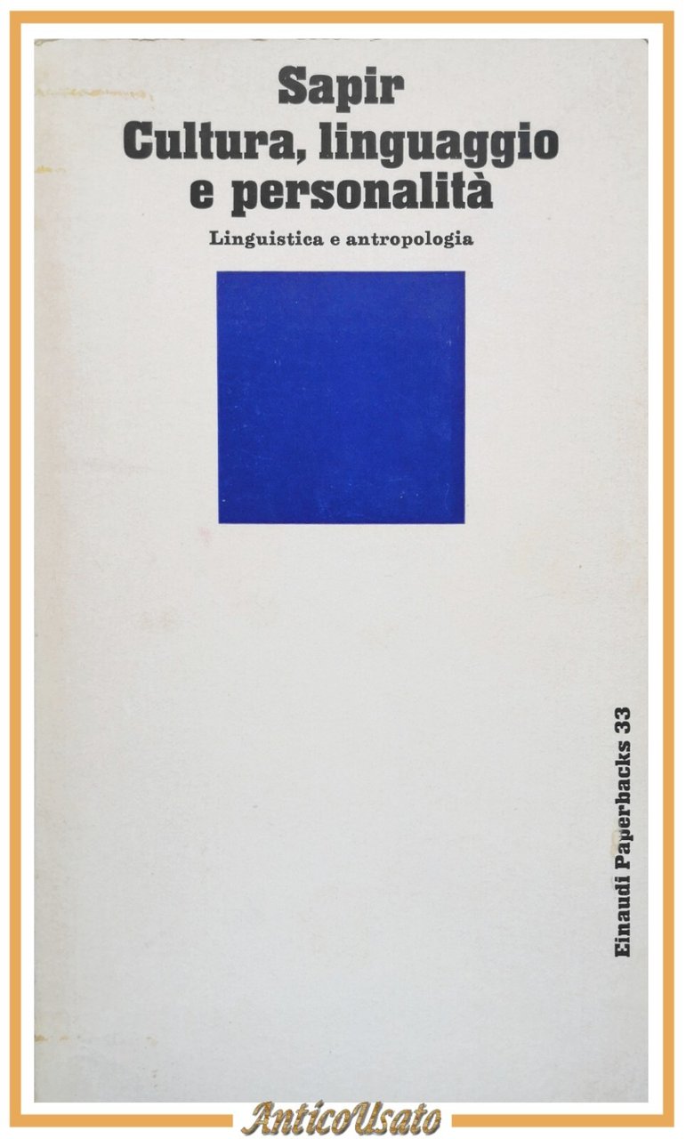 CULTURA LINGUAGGIO E PERSONALITÀ di Edward Sapir 1972 Einaudi Libro …