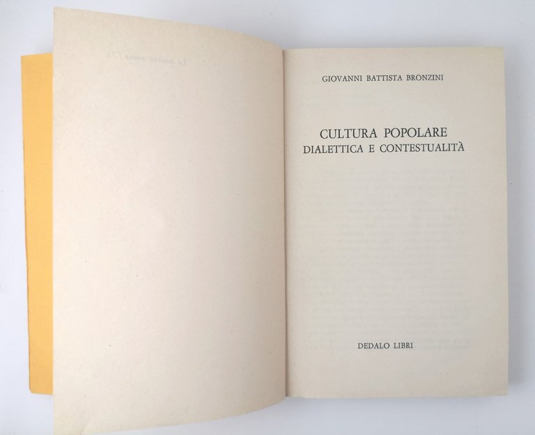CULTURA POPOLARE DIALETTICA CONTESTUALITÀ di Giovanni Bronzini libro 1980 Dedalo