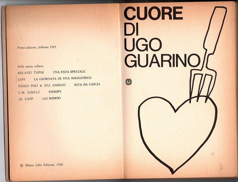 CUORE di Ugo Guarino 1969 Milano Libri I edizione prefazione …