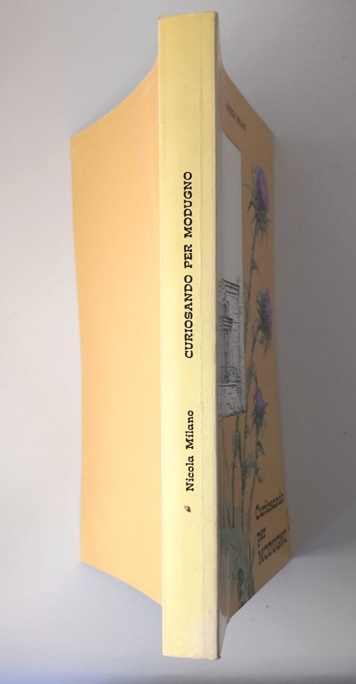 CURIOSANDO PER MODUGNO di Nicola Milano 1979 libro guida della …
