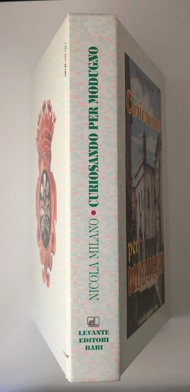 CURIOSANDO PER MODUGNO di Nicola Milano 1997 Levante Editori Libro …