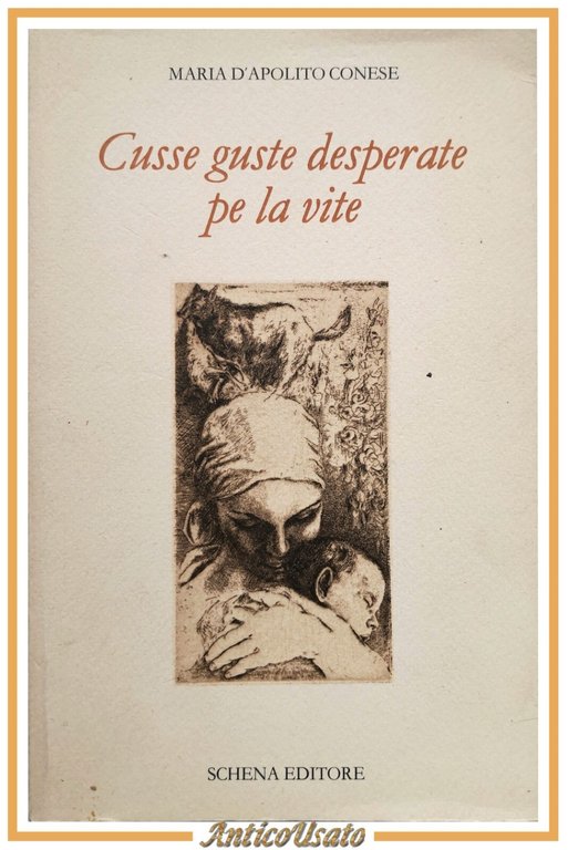 CUSSE GUSTE DESPERATE PE LA VITE di Maria D'Apolito Conese …
