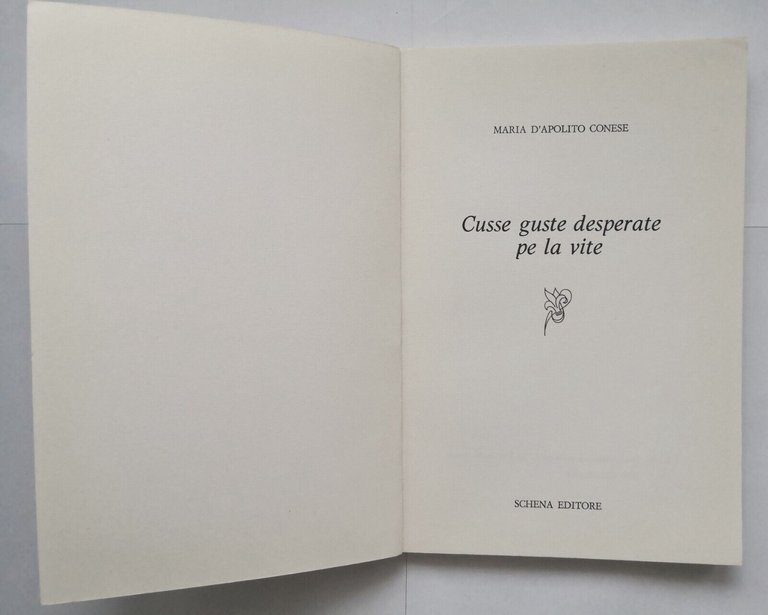 CUSSE GUSTE DESPERATE PE LA VITE di Maria D'Apolito Conese …