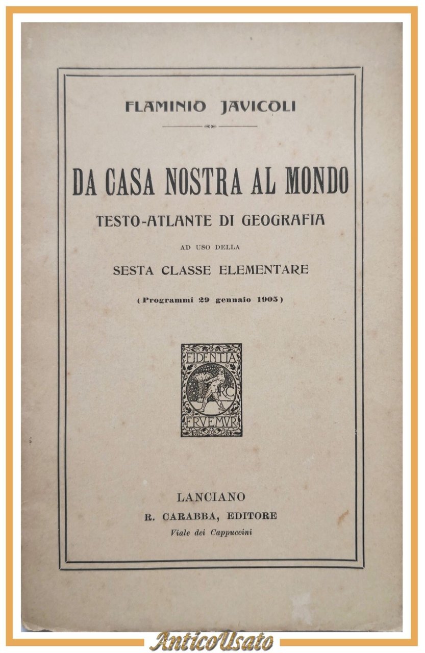DA CASA NOSTRA AL MONDO di Flaminio Javicoli 1914 Libro …