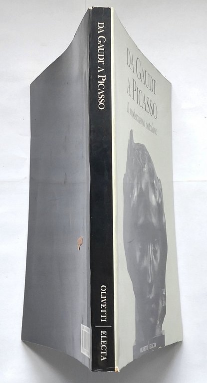 DA GAUDÌ A PICASSO IL MODERNISMO CATALANO 1991 Olivetti Electa …