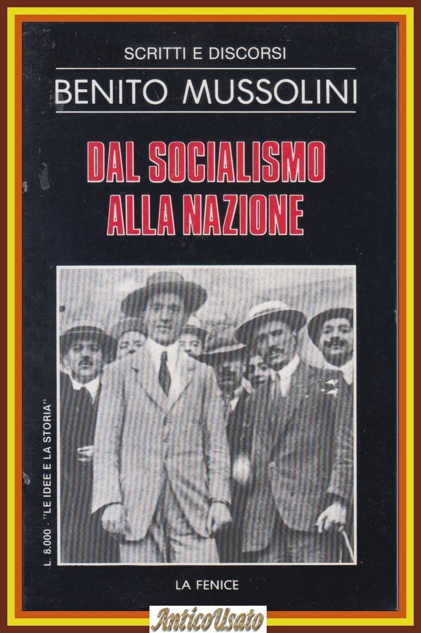 DAL SOCIALISMO ALLA NAZIONE di Benito Mussolini 1983 La Fenice … | Immagine principale