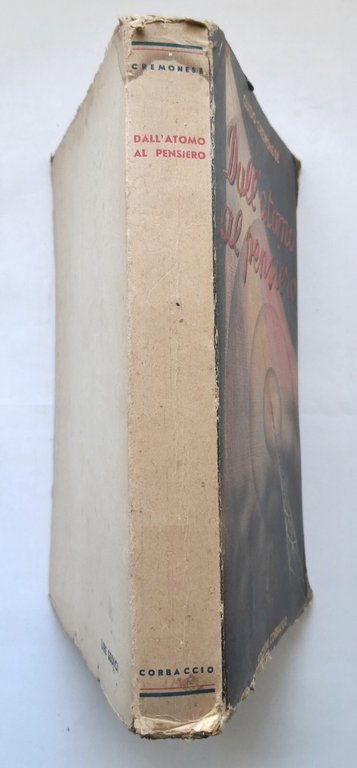 DALL'ATOMO AL PENSIERO di Guido Cremonese 1938 Edizioni Corbaccio Libro