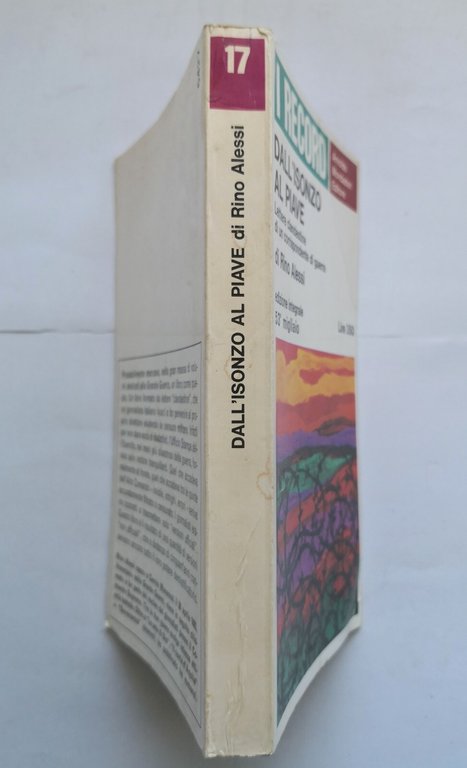 DALL'ISONZO AL PIAVE di Rino Alessi 1966 Mondadori libro lettere …