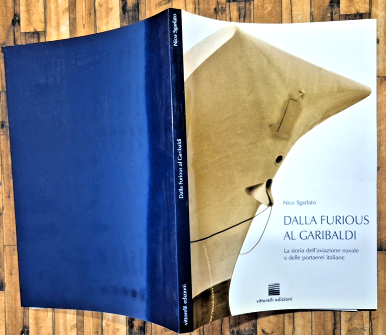 DALLA FURIOUS AL GARIBALDI di Nico Sgarlato 2002 Vittorelli Libro …