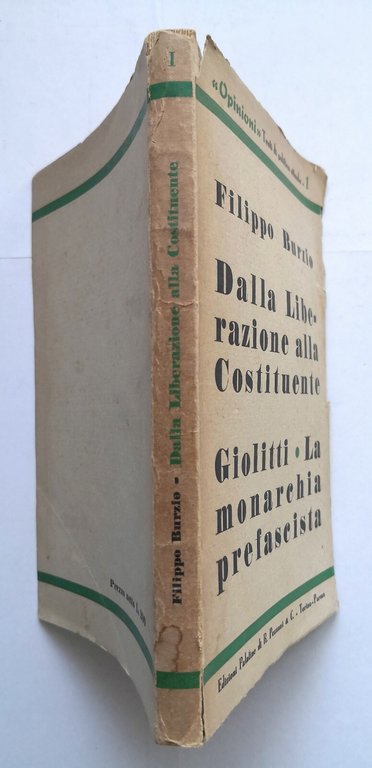 DALLA LIBERAZIONE ALLA COSTITUENTE di Filippo Burzio 1946 Libro Giolitti …