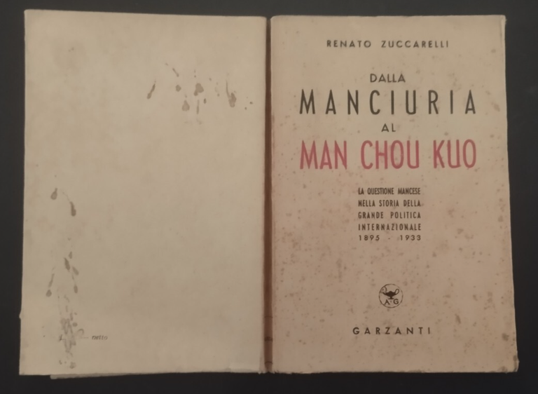 DALLA MANCIURIA AL MAN CHOU KUO di Renato Zuccarelli 1942 …