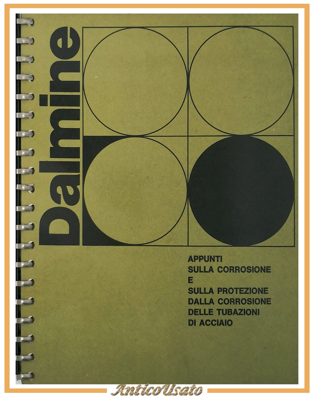 DALMINE Appunti sulla corrosione delle tubazioni di acciaio 1974 Libro | Immagine principale