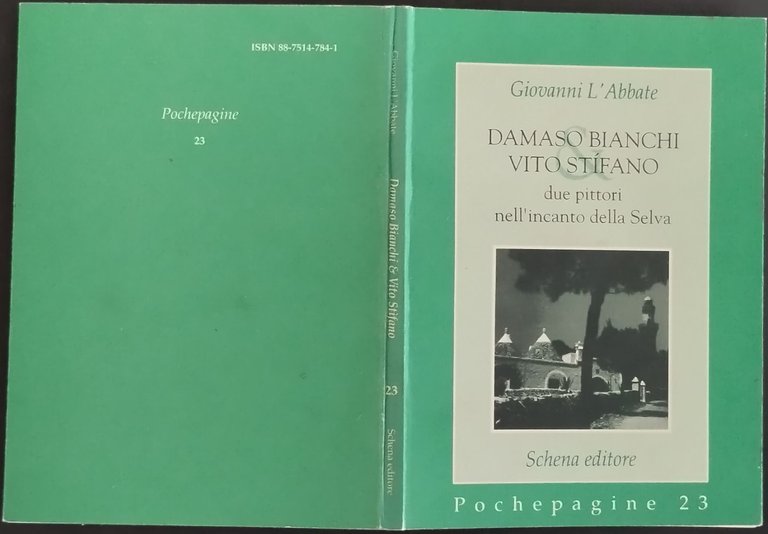 DAMASO BIANCHI e VITO STIFANO DUE PITTORI NELL'INCANTO SELVA L'Abbate …